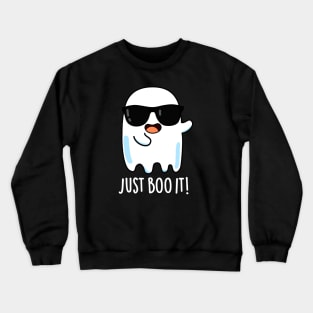 Just Boo It Cute Halloween Ghost Pun Crewneck Sweatshirt